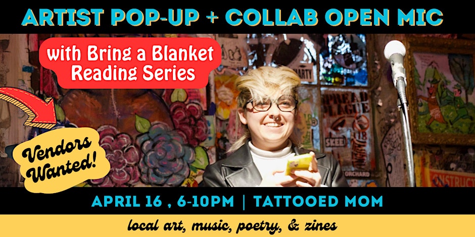 Artist Market Pop-Up and Open Mic with Bring a Blanket